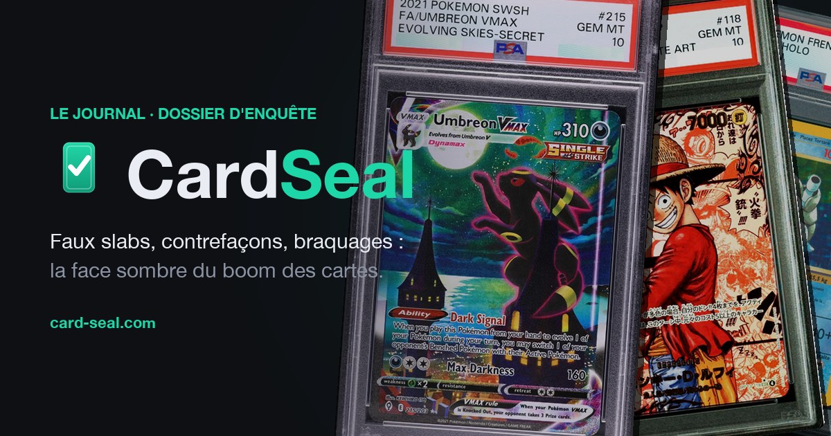 CardSeal, dossier sur les faux slabs et la fraude aux cartes gradées PSA